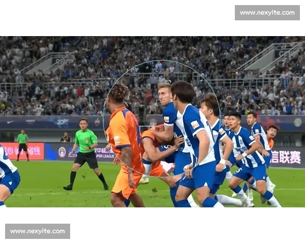 激烈对抗引爆全场 足球比赛精彩瞬间回顾与分析